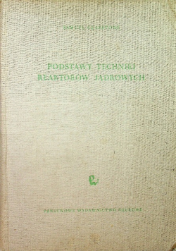 Podstawy techniki reaktorów jądrowych