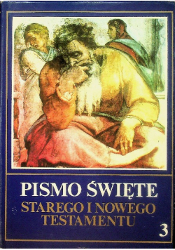 Pismo Święte Starego i Nowego Testamentu Tom 3