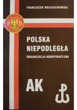 Polska niepodległa Organizacja konspiracyjna plus autograf