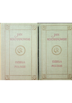 Kochanowski Dzieła polskie 2 tomy