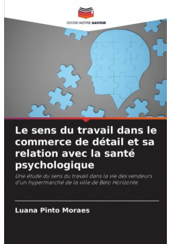 Le sens du travail dans le commerce de détail et sa relation avec la santé psychologique