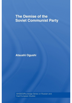 The Demise of the Soviet Communist Party