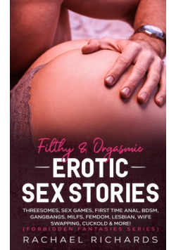 Filthy& Orgasmic Erotic Sex Stories