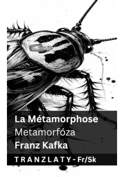 La Métamorphose / Metamorfóza