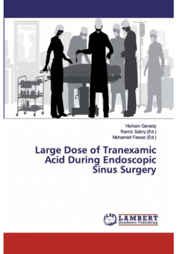 Large Dose of Tranexamic Acid During Endoscopic Sinus Surgery