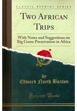 Two African Trips reprint z 1902 r