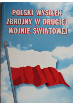 Polski wysiłek zbrojny w drugiej wojnie światowej