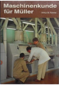 Maschinenkunde fur Muller