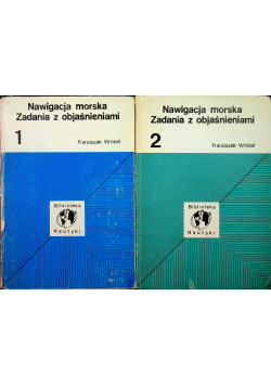 Nawigacja morska Zadania z objaśnieniami 2 tomy