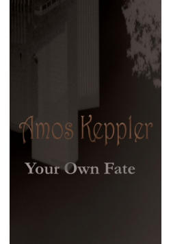 Your Own Fate