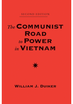 The Communist Road To Power In Vietnam