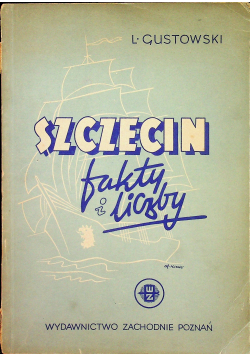 Szczecin fakty i liczby 1947 r