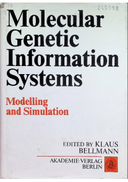 Molecular Genetic Information Systems : Modelling and Simulation