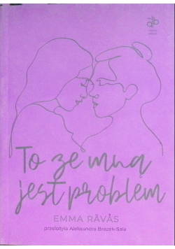 To ze mną jest problem