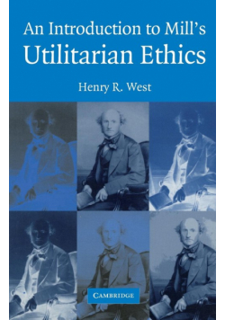 An Introduction to Mill's Utilitarian Ethics