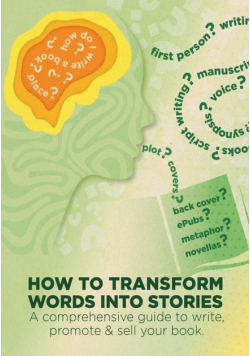 How To Transform Words Into Stories