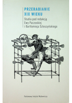 Przerabianie XIX wieku