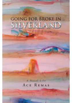 Going for Broke in Silverland