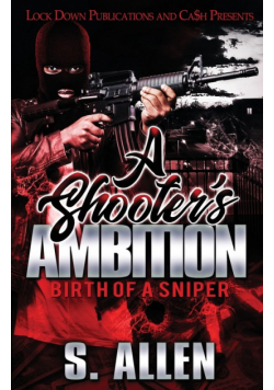 A Shooter's Ambition