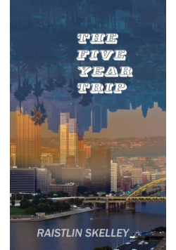The Five Year Trip