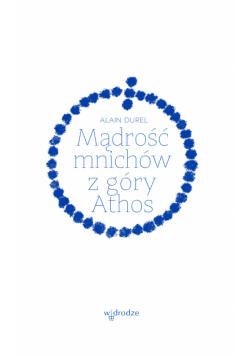 Mądrość mnichów z góry Athos