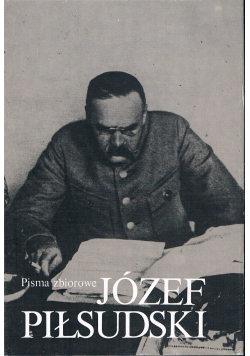 Pisma zbiorowe Józef Piłsudski Tom VIII reprint 1937r
