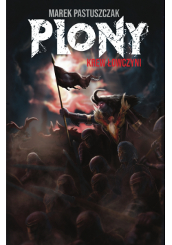 Plony. Krew Łowczyni. Saga Nienawiści. Tom 3
