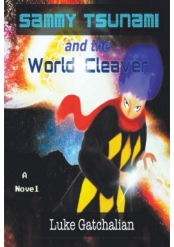 Sammy Tsunami and the World Cleaver