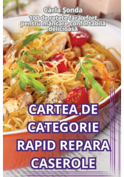 Cartea De Categorie Rapid Repara Caserole