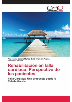 Rehabilitación en falla cardíaca. Perspectiva de los pacientes