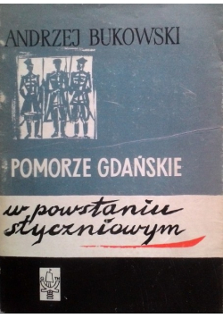 Pomorze Gdańskie w Powstaniu Styczniowym