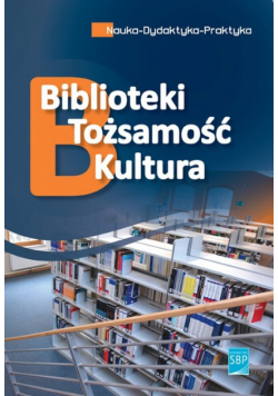 Biblioteki tożsamość kultura