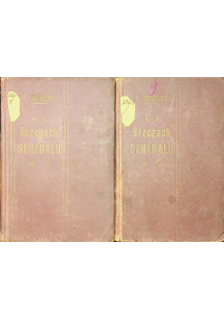 Na brzegach Senegalu 2 części 1912r.