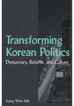 Transforming Korean Politics