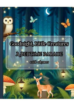 Goodnight, Little Creatures