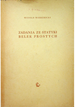 Zadania ze statyki belek prostych