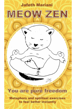 MEOW ZEN You are pure freedom