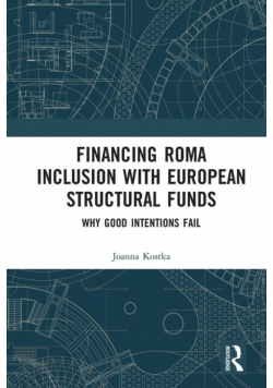 Financing Roma Inclusion with European Structural Funds