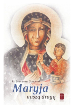 Maryja naszą drogą