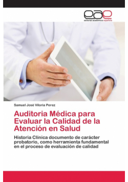 Auditoria Médica para Evaluar la Calidad de la Atención en Salud