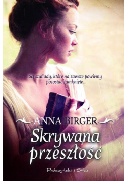 Birger Anna - Skrywana przeszłość