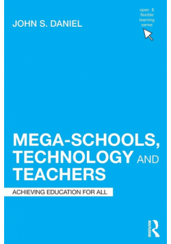 Mega-Schools, Technology and Teachers