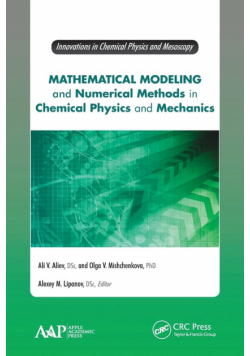 Mathematical Modeling and Numerical Methods in Chemical Physics and Mechanics