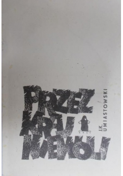 Przez kraj niewoli reprint z 1947 r