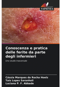 Conoscenza e pratica delle ferite da parte degli infermieri