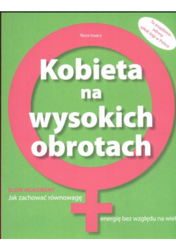 Kobieta na wysokich obrotach