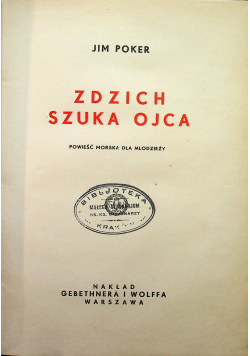 Zdzich szuka Ojca powieść morska dla młodzieży 1934 r.