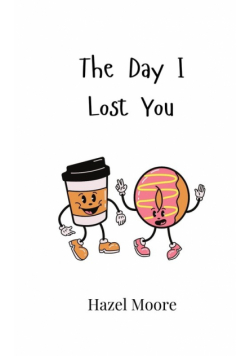 The Day I Lost You