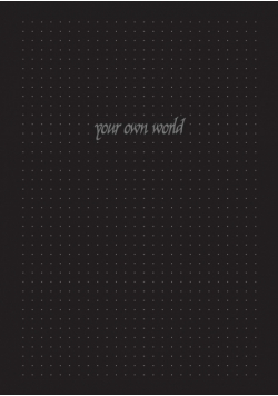 Your own World