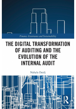 The Digital Transformation of Auditing and the Evolution of the Internal Audit